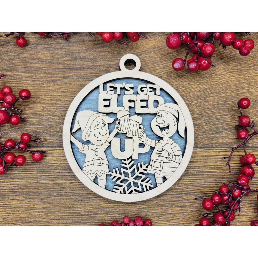 ELFED UP Funny Christmas Ornaments Naughty Nice Laser Engraved Gift